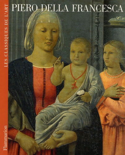 Oreste del Buono et Monica Maroni - Piero della Francesca.
