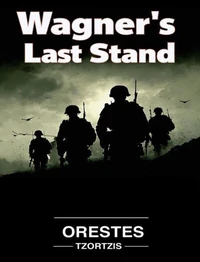 Wagner's Last Stand