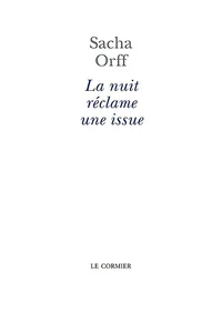La nuit reclame une issue