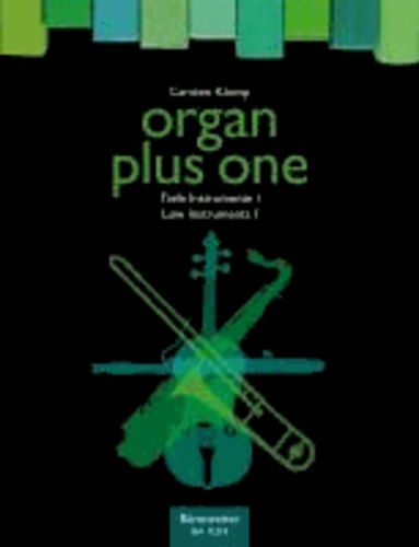 Organ plus one: Tiefe Instrumente I (Organ plus one: Low Instruments I) - Originalwerke und Bearbeitungen für Soloinstrumente in tiefer Lage.