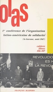  Organisation latino-américaine - Première conférence de l'organisation latino-américaine de solidarité - La Havane, août 1967.