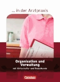 Organisation und Verwaltung in der Arztpraxis. Schülerbuch.