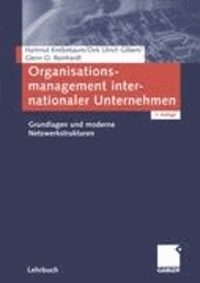 Organisationsmanagement internationaler Unternehmen - Grundlagen und moderne Netzwerkstrukturen.