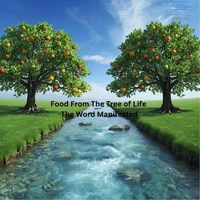 Food From The Tree Of Life The Word Manifested