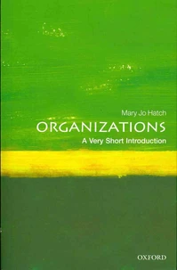Organizations: A Very Short Introduction