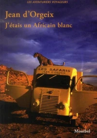 J'étais un Africain blanc