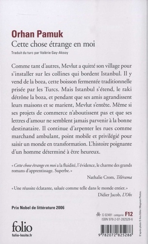 Cette chose étrange en moi. La vie, les aventures, les rêves du marchand de boza Mevlut Karatas et l'histoire de ses amis et Tableau de la vie à Istanbul entre 1969 et 2012, vue par les yeux de nombreux personnages - Occasion