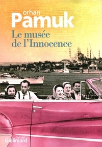 Orhan Pamuk - Le musée de l'Innocence.