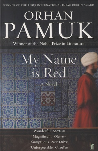 Orhan Pamuk - My Name is Red.