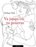 Orhan Veli - Va jusqu'où tu pourras.