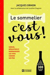Le sommelier, c'est vous !