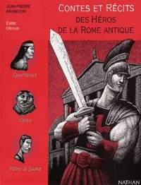 Contes et récits des héros de la Rome antique
