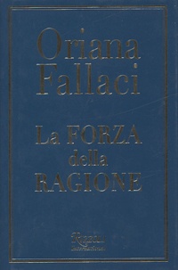 Oriana Fallaci - La forza della ragione.