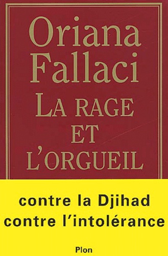 Oriana Fallaci - La Rage Et L'Orgueil.