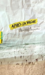 Orianne Charpentier - Après la vague.