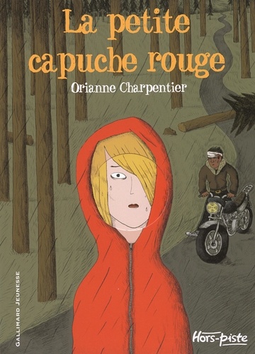 Orianne Charpentier - La petite capuche rouge.