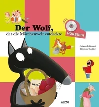 Der Wolf, der die Märchenwelt entdeckte