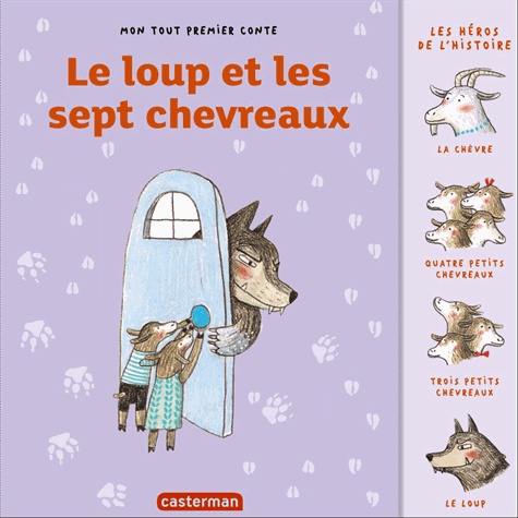 Orianne Lallemand et Marianne Dubuc - Le loup et les sept chevreaux.