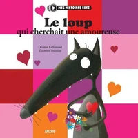 Le loup qui cherchait une amoureuse