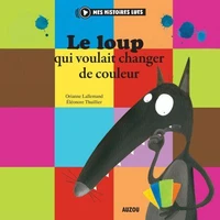 Le loup qui voulait changer de couleur