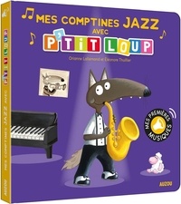 Orianne Lallemand et Eléonore Thuillier - Mes comptines jazz avec P'tit loup.