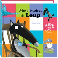Orianne Lallemand et Eléonore Thuillier - Mes histoires de Loup - Volume 2.