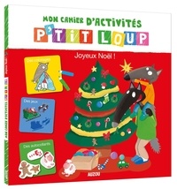 Orianne Lallemand et Eléonore Thuillier - Mon cahier d'activités P'tit Loup Joyeux Noël !.