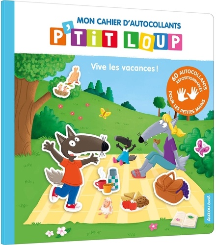 P'tit Loup  Mon cahier d'autocollants p'tit loup - vive les vacances !