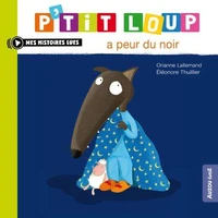 P'tit Loup a peur du noir