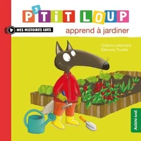 P'tit Loup apprend à jardiner