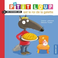 P'tit Loup est le roi de la galette