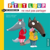 P'tit loup ne veut pas partager