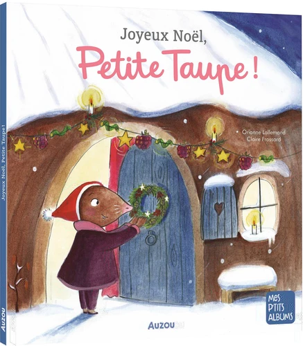 <a href="/node/40269">Joyeux Noël, Petite taupe !</a>