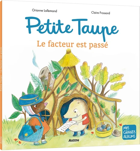 couverture de : Petite Taupe : le facteur est pass&eacute;