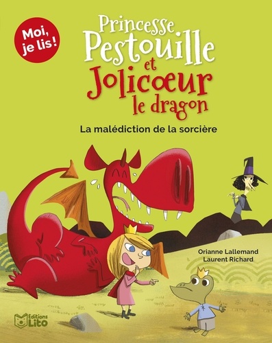 Orianne Lallemand et Laurent Richard - Princesse Pestouille et Jolicoeur le dragon Tome 2 : La malédiction de la sorcière.