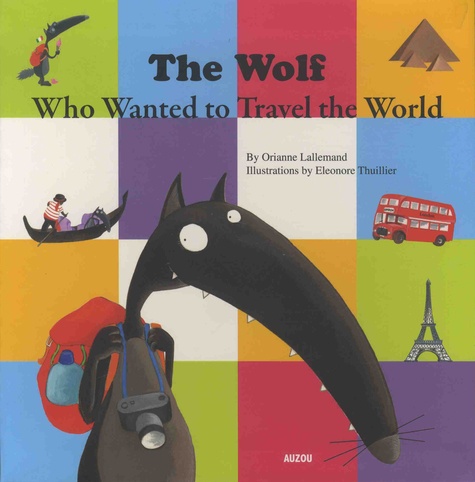 The Wolf Who Wanted to Travel the world