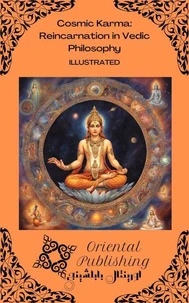 Cosmic Karma Reincarnation in Vedic Philosophy