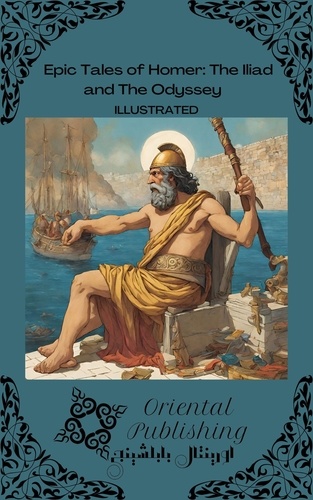  Oriental Publishing - Epic Tales of Homer The Iliad and The Odyssey.