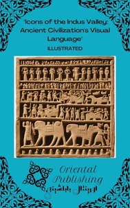 Icons of the Indus Valley Ancient Civilization's Visual Language