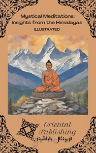 Mystical Meditations Insights from the Himalayas