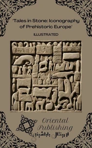 Tales in Stone Iconography of Prehistoric Europe