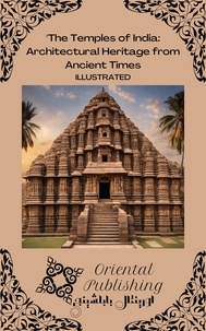  Oriental Publishing - The Temples of India Architectural Heritage from Ancient Times.