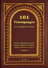  Orientica - 101 témoignages sur le prophète de l'Islam  - Penseurs, philosophes, écrivains, hommes politiques, scientifiques, prélats, occidentaux et autres.