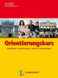 Orientierungskurs - Geschichte - Institutionen - Leben in Deutschland.