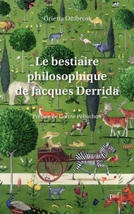 Ebooks télécharger des torrents Le bestiaire philosophique de Jacques Derrida (Litterature Francaise) par Orietta Ombrosi, Corinne Pelluchon