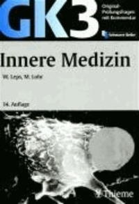 Original-Prüfungsfragen GK 3. Innere Medizin - Mit Kommentar und 344 Lerntexten.
