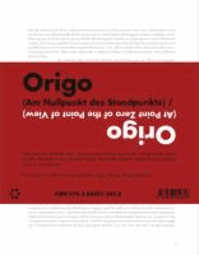 Origo (Am Nullpunkt des Standpunkts).