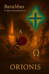 Barabbas:A Man Misunderstood
