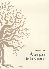 A un jour de la source