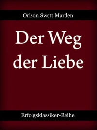 Der Weg der Liebe